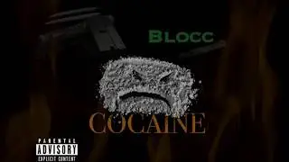 Blocc - Cocaine (Freestyle)