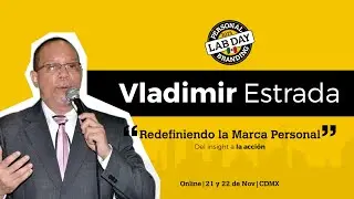 Vladimir Estrada: Marca Personal desde la universidad