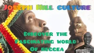 Joseph Hill culture Documentary
