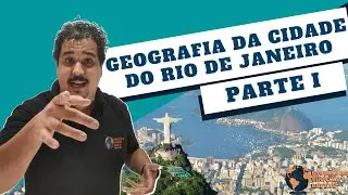 Geografia da cidade do Rio de Janeiro - Parte 1 - PMERJ