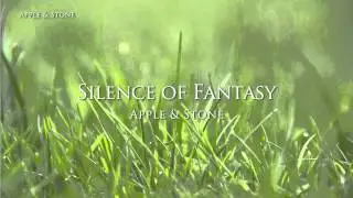 Apple & Stone - SILENCE OF FANTASY (2nd album)