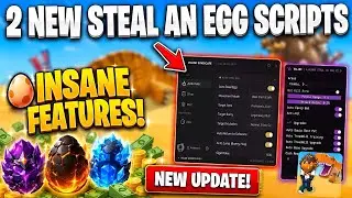 2 NEW Steal An Egg Scripts! (Roblox) | AUTO STEAL ALL EGGS + AUTO FARM + EGG PREDICTION