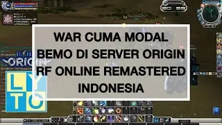 WAR CUMA MODAL BEMO DI RACE BELLATO RF ONLINE REMASTERED INDONESIA