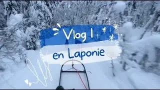 VLOG EN LAPONIE #part2/2