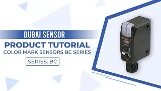 Dubai Sensor Autonics:  Color Mark Sensors BC Series  |  Full Tutorial