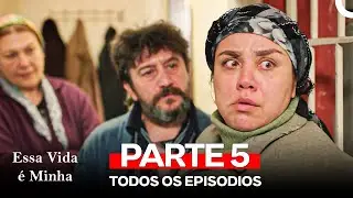 Essa Vida é Minha Todos Os Episódios Parte 5 (Dublagem em Português)