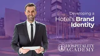 Developing a Hotel's Brand Identity