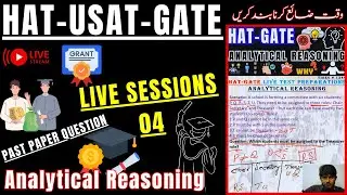 HAT USAT GATE Test 2025 || Top Analytical Reasoning MCQS Explained || Live Series No 04
