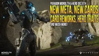 Paragon New Map Monolith & Hero Dec 6! 