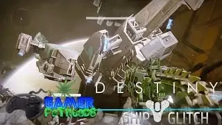 Destiny Ship Glitch