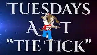 Tuesday&rsquo;s at The Tick Test/Pilot Episode