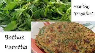 Bathua Ke Parathe / Ten Minutes Paratha Recipe / Healthy & Tasty Bathua Paratha / Breakfast Recipe /