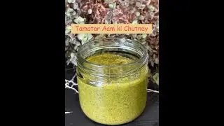 Tamatar Aam ki Chutney | This mango season, make this and Enjoy!! | Ishr's Kitchen Recipe