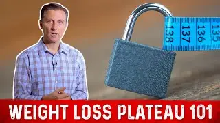 Weight Loss Plateau 101 for a Slow Metabolism &ndash; Dr.Berg