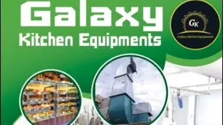 Galaxy kitchen equipment All types Commercial kitchen equipments  