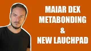 Maiar Airdrops: Metabonding & Launchpad