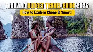 Thailand Budget Travel Guide 2025 &ndash; How to Explore Cheap & Smart!