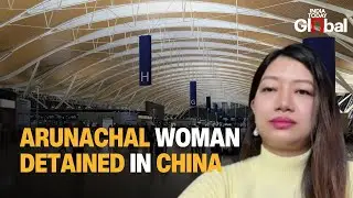 Exclusive Interview With Prema, Arunachal Born UK Indian Detained In China After Passport Dispute