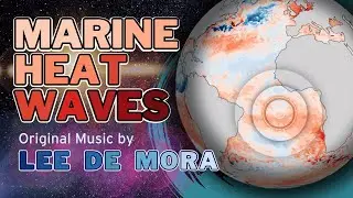 Marine Heat Waves - a sonification of ocean model data - original music by Lee de Mora