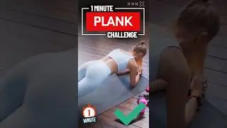 SCULPT YOUR ABS: ONE MINUTE PLANK CHALLENGE #HOWTOPLANK