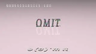 omit - pronunciation + Examples in sentences and phrases