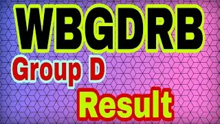 WBGDRB Group D Result 2018 (2nd Merit List Provisionally Selected Categorywise)