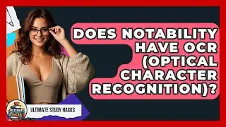 Does Notability Have OCR (Optical Character Recognition)? - Ultimate Study Hacks