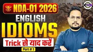 NDA English Idioms & Phrase | Nda Idioms Practice Class 01 | NDA Vocab Class
