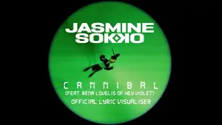 Jasmine Sokko - CANNIBAL feat. Rena Lovelis of Hey Violet (Official Lyric Visualiser)