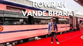 HOWRAH VANDE BHARAT EXPRESS Inaugural Train Journey | 7th VANDE BHARAT EXPRESS of INDIAN RAILWAYS