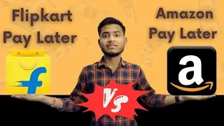 Flipkart Pay Later VS Amazon Pay Later | Which One Best | BNPL Service | Best BNPL