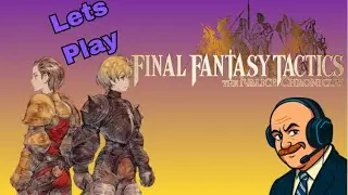 FFT THE IVALICE CHRONICLES Ep.1 | No Commentary