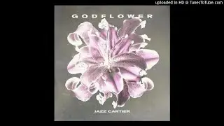 Jazz Cartier - GODFLOWER (Prod. By Zeus Thundah) (Instrumental) (Remix)