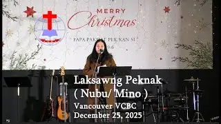 Nubu / Mino -  ( Laksawng Peknak ) - December 28, 2025 - Vancouver VCBC