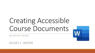 Creating Accessible Course Documents in Microsoft Word