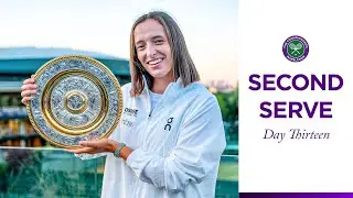 Iga makes history | Second Serve | Day 13 | Wimbledon 2025