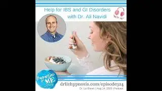 HM324 &ndash; Replay -  Help for IBS and GI Disorders with Dr. Ali Navidi