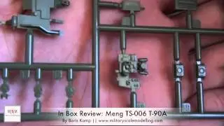 In Box Review: 1/35 T-90A MBT (Meng Model TS-006)