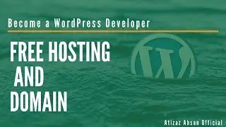 WordPress Developer ||  Free Hosting and Domain