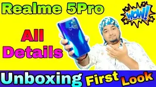 Realme 5 pro unboxing & first look | Realme 5pro full Review