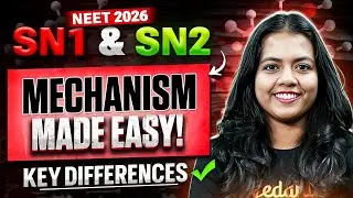 Разница между механизмами SN1 и SN2 | NEET 2026 по химии | Анаха Мам