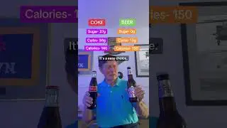 Is Coke or Beer Healthier? (grandpa)