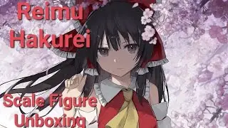 Reimu Hakurei LostWord RPG 1/7 Scale Figure Unboxing [Touhou]