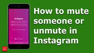 How to mute someone on Instagram (Post stories) and unmute them later on