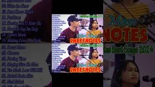 SWEETNOTES Nonstop 2024 🎸🎸 Sweetnotes Best Songs Collection Playlist 2024💝Come What May, Desert Moon