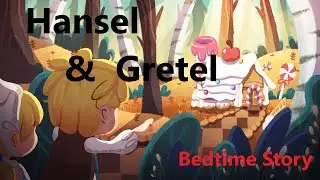 Hansel and Gretel | English Fairy Stories | Bedtime Stories |  English Stories | Fun Halloween Story