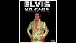 If I Can Dream -  Elvis -  Lewis Hill - ETA - Tribute
