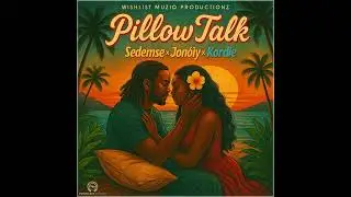 Sedemse x Jonoiy x Kordie - Pillow Talk