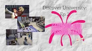 Discover University Ep 3 Cameron Time and Passing Final Exam ??