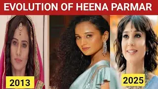 Evolution of Heena Parmar(2013-2025) From Jodha Akbar to Noyontara//Reevi B.N.